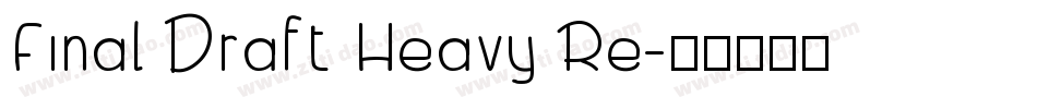 Final Draft Heavy Re字体转换
